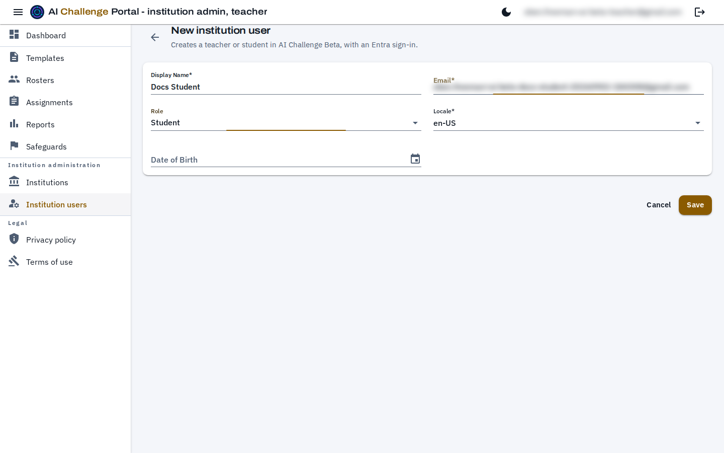 The new institution user form with Display Name, Email, Role, Locale and Date of Birth filled in, and Save and Cancel beneath. The email address is blurred.
