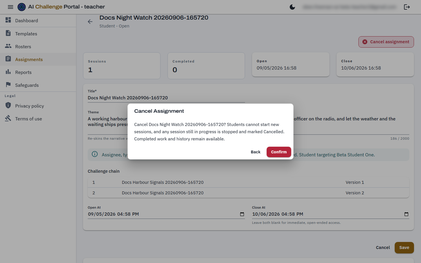 The Cancel Assignment confirmation dialog over a saved assignment page, naming the assignment and stating that students cannot start new sessions, any session still in progress is stopped and marked Cancelled, and completed work and history remain available, with Back and Confirm buttons.