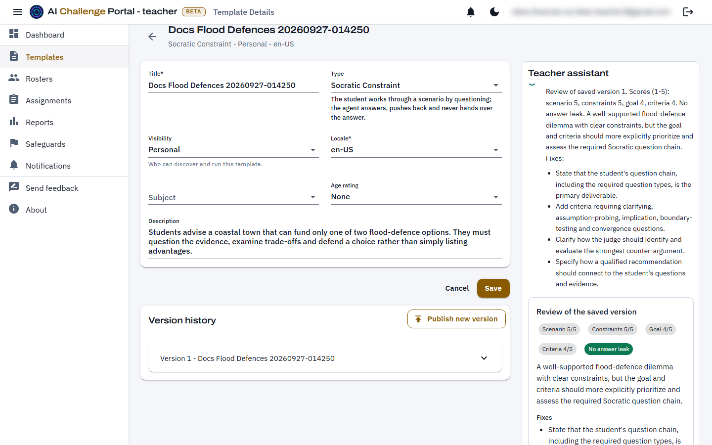 The saved template's own page with its version history showing Version 1, and the Teacher assistant panel beside it ending in the assistant's review of the saved version, with scores for the scenario, constraints, goal and criteria and an answer leak check.